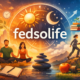 Fedsolife: Exploring the Emerging Concept Shaping Modern Lifestyles
